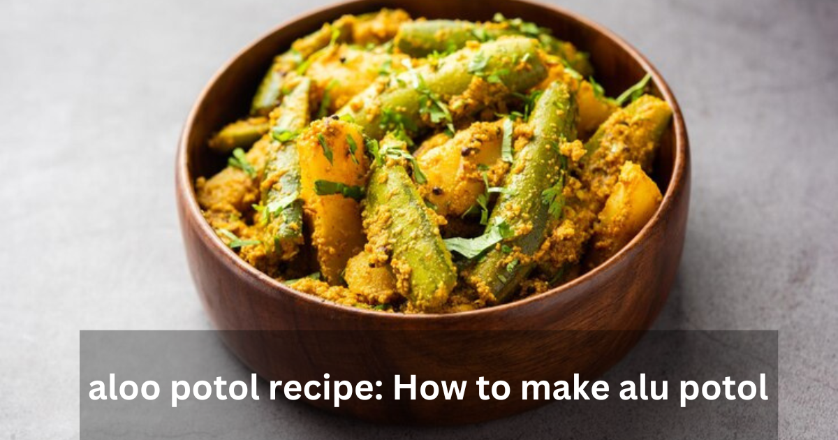 aloo potol recipe