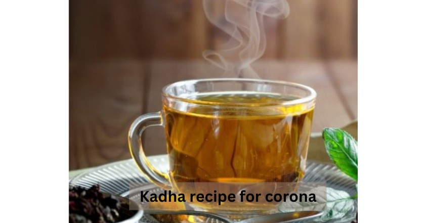 Kadha recipe for corona